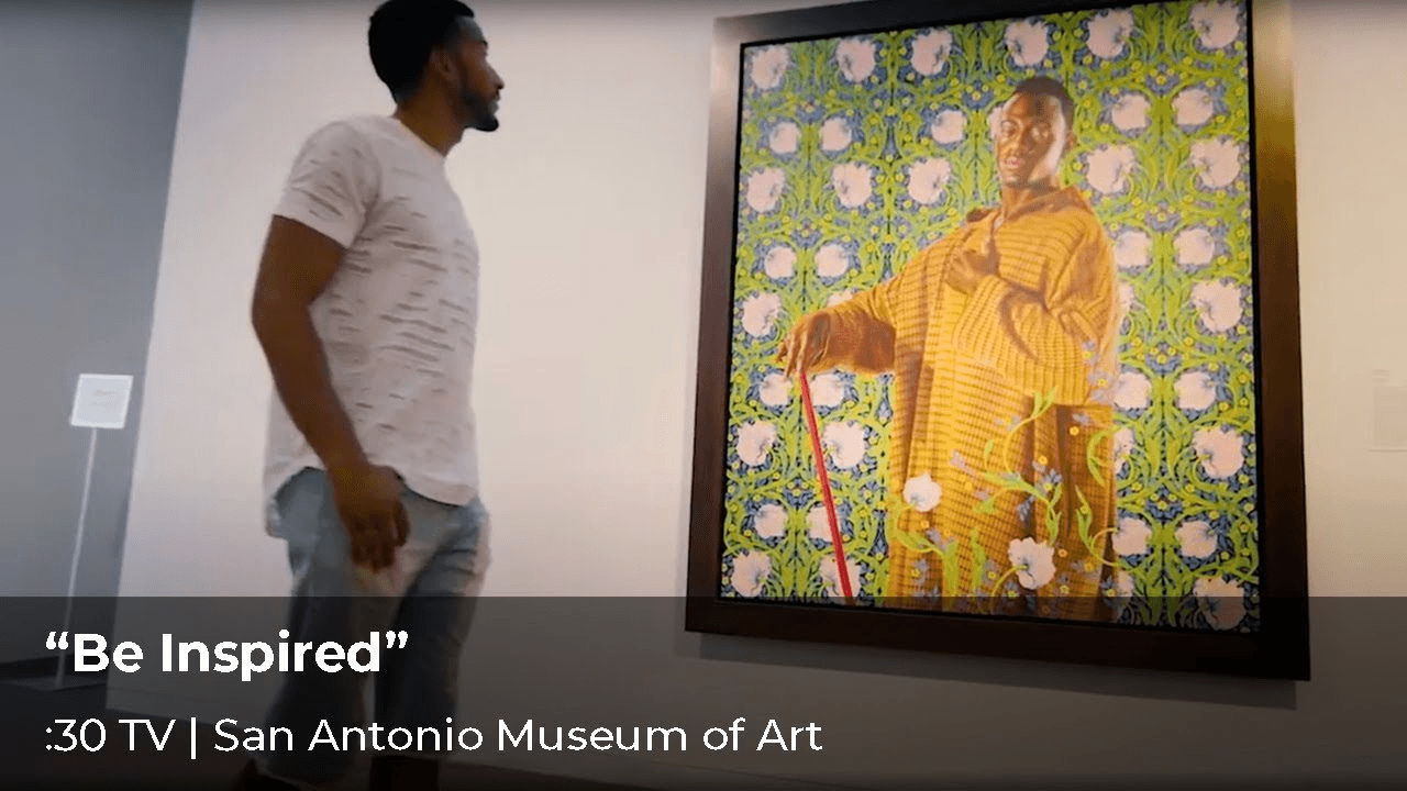 San Antonio Museum of Art, “Be Inspired”