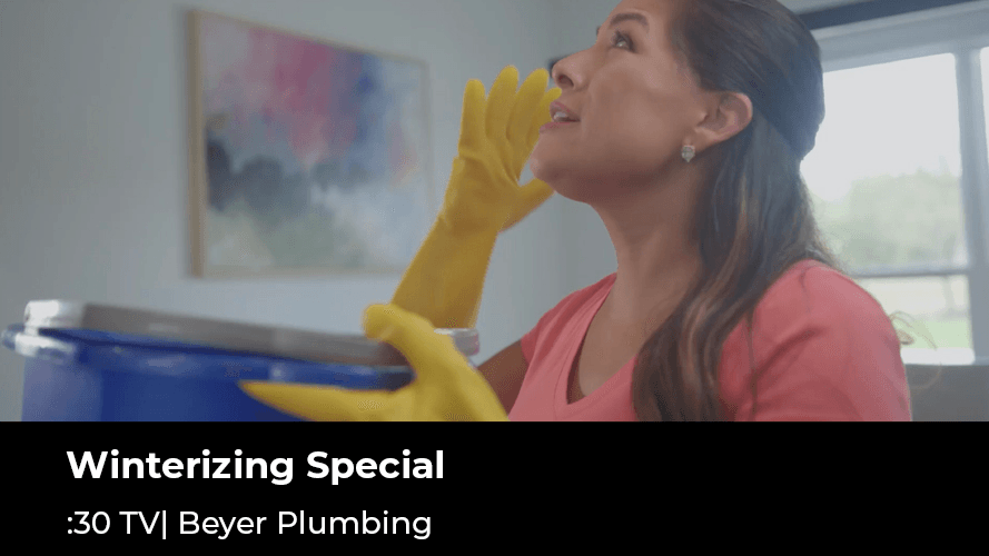 Beyer Plumbing, “Winterizing”