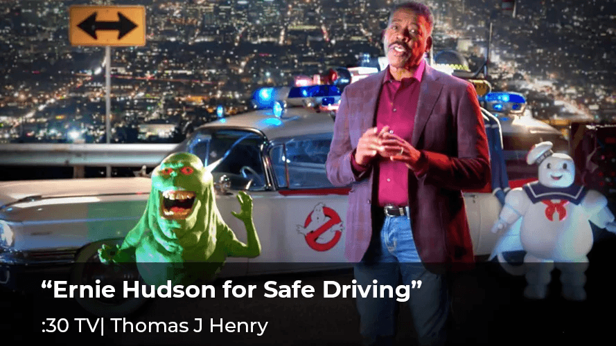 Thomas J Henry, “Ernie Hudson for Safe Driving”