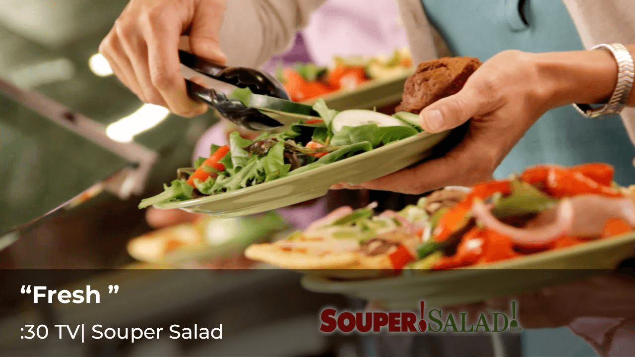 Souper Salad, “Fresh”